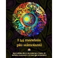 thumbnail image 1 of I 53 mandala più stimolanti - Incredibile libro da colorare fonte di infinito benessere ed energia armónica: Strumento a, (Paperback), 1 of 1