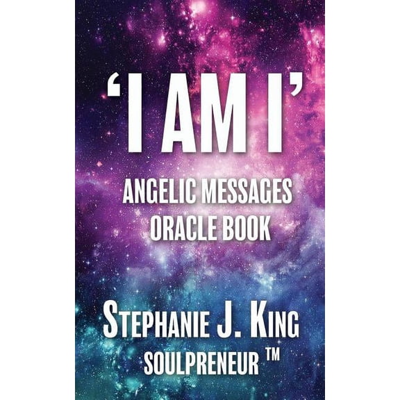 I AM I Angelic Messages Oracle Book, (Paperback)