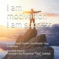 thumbnail image 1 of Pre-Owned I AM MOTIVATION I AM SUCCESS: Inspirational Quotes to Unleash Your Greatness Paperback, 1 of 1