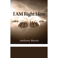 thumbnail image 1 of I AM Right Here, (Paperback), 1 of 1
