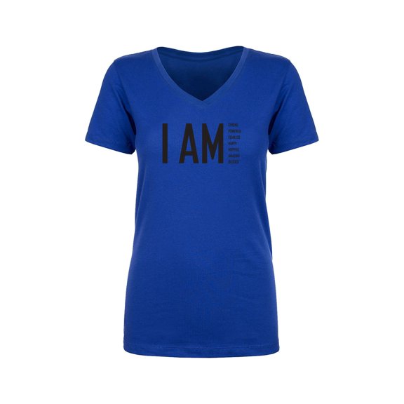 I AM Strong Powerful Fearless. . . Womens V-Neck T-Shirt