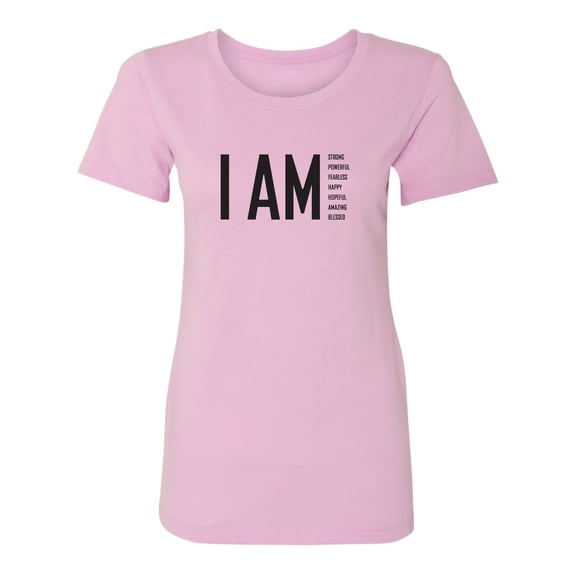 I AM Strong Powerful Fearless. . . Womens crewneck tee