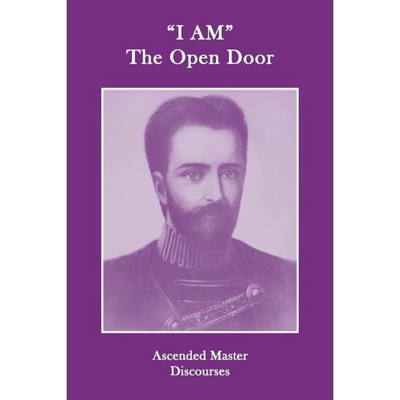 "I AM" The Open Door: Ascended Master Discourses, (Paperback)