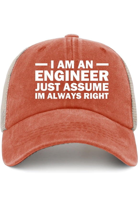 I AM an Engineer JUST Assume IM Always Right Hat Trucker Hat Men Trendy Mesh Hat for Summer