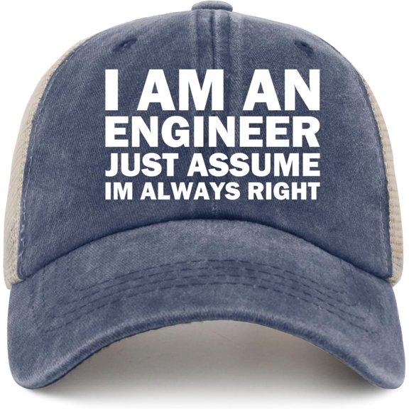 I AM an Engineer JUST Assume IM Always Right Trucker Hat Women Vintage Mesh Cap for Summer