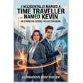 thumbnail image 1 of I Accidentally Married a Time Traveller., (Paperback), 1 of 1