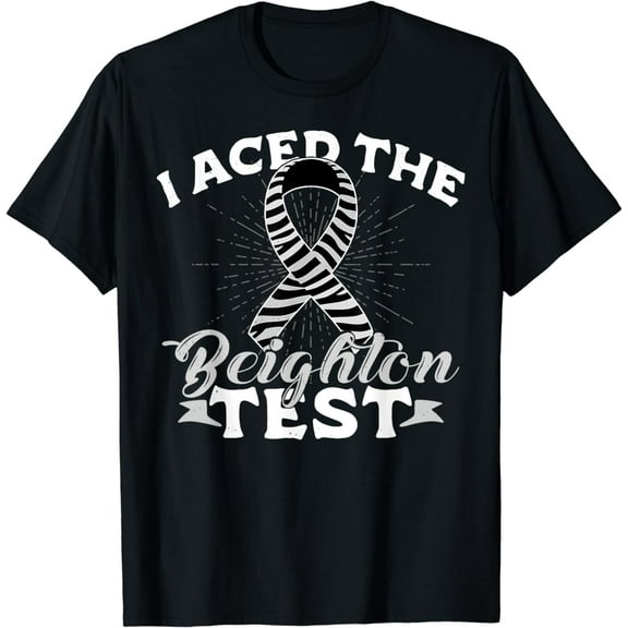 I Aced The Beighton Test - Ehlers-Danlos Syndrome EDS T-Shirt