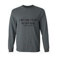 thumbnail image 1 of I Act Like I'm OK. . Need Haircut Adult Long Sleeve T-shirt, 1 of 2