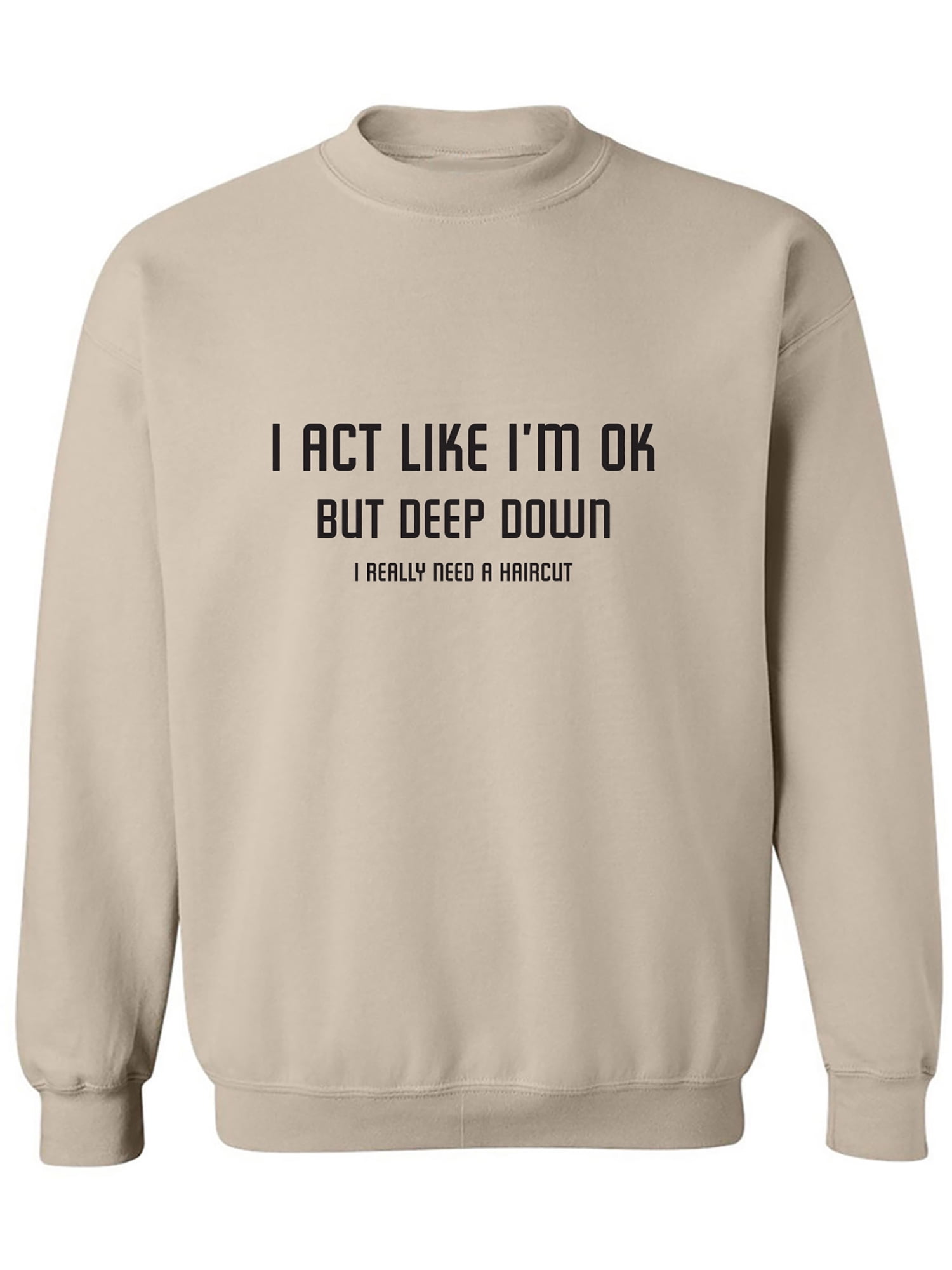 I am top ok crewneck