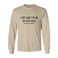 thumbnail image 1 of I Act Like I'm OK. . Need Manicure Adult Long Sleeve T-shirt, 1 of 2