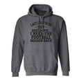 thumbnail image 1 of I Act Like I'm Ok. . .Football Adult Hooded Sweatshirt, 1 of 2