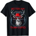 I Aim Better Than Cupid Deer Hunting Valentine Men Boy T-Shirt ...