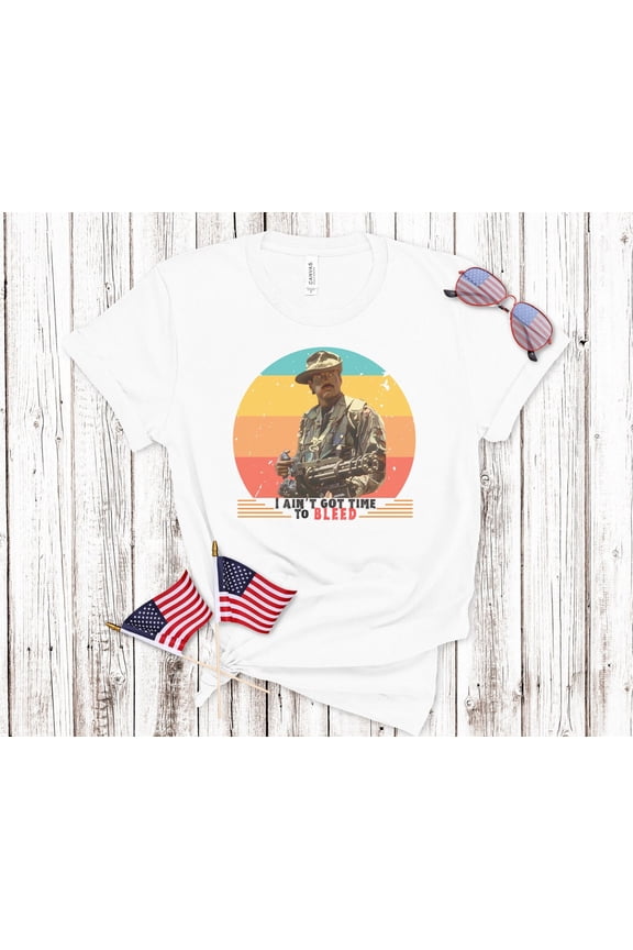 I Ain't Got Time To Bleed Tshirt Arnold Predator Jessie Ventura Gift Shirt Workout Gym Movie Quotes T-shirt