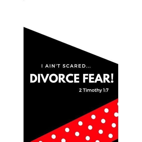 I Ain't Scared: Divorce Fear!, (Paperback)