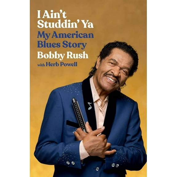 I Ain't Studdin' YA: My American Blues Story, (Hardcover)