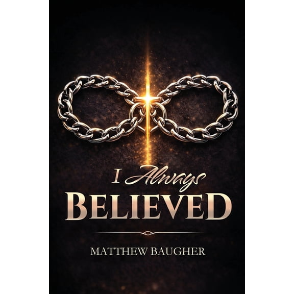 I Always Believed, (Paperback)
