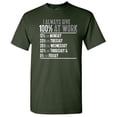 thumbnail image 1 of I Always Give Hundred Percent At Work Humor Saying Graphic Tee Gift For Sarcasm Lovers Christmas Party Sarcastic Funny Mens T Shirt, 1 of 5
