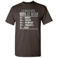 thumbnail image 1 of I Always Give Hundred Percent At Work Humor Saying Graphic Tee Gift For Sarcasm Lovers Christmas Party Sarcastic Funny Mens T Shirt, 1 of 5