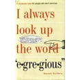 thumbnail image 1 of Pre-Owned I Always Look Up the Word Egregious, 9780760708378, 0760708371, Hardcover,, 1 of 1