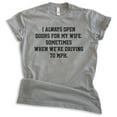 thumbnail image 1 of I Always Open Doors For My Wife Shirt, Unisex Men's Shirt, Husband Shirt, Hubby Shirt, Dark Heather Gray, Medium, 1 of 6