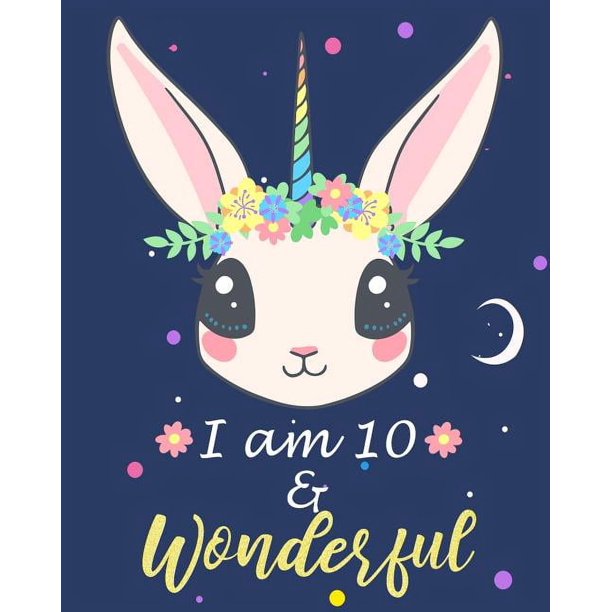 I Am 10 & Wonderful Cute Children's Sketch book Large 8x10 Kid's