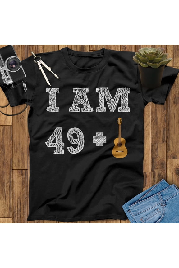 I Am 49+ 50th Birthday Guitar Shirt, Guitar Print, Guitar Art, Guitar Gifts, Father's Day Gift, Mothers Day Gift Gift For Men Gift For Women