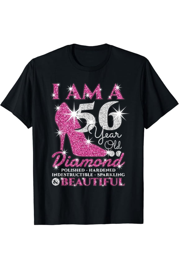 I Am A 56 Year Old Diamond Womens 56th Birthday T-shirt