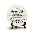 thumbnail image 1 of I Am A Beautiful Person, Inside And Out Wood Color Circle Table Sign (5" X 5"), 1 of 4