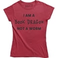 thumbnail image 1 of I Am A Book Dragon Not A Worm Funny Slogan Book Lovers Women's T-Shirt, 1 of 4