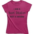thumbnail image 1 of I Am A Book Dragon Not A Worm Funny Slogan Book Lovers Women's T-Shirt, 1 of 4