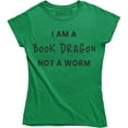 thumbnail image 1 of I Am A Book Dragon Not A Worm Funny Slogan Book Lovers Women's T-Shirt, 1 of 4