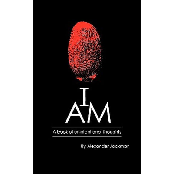 Pre-Owned I Am: A Book of Unintentional Thoughts (Paperback) 1609769597 9781609769598