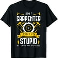 thumbnail image 1 of I Am A Carpenter Woodworking Carving Carpentry Joiner Gift T-Shirt, 1 of 5