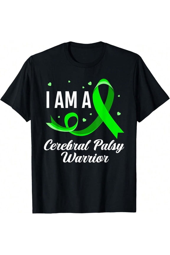 I Am A Cerebral Palsy Warrior CP Cerebral Palsy Awareness T-Shirt Gift T-Shirt 100% Cotton