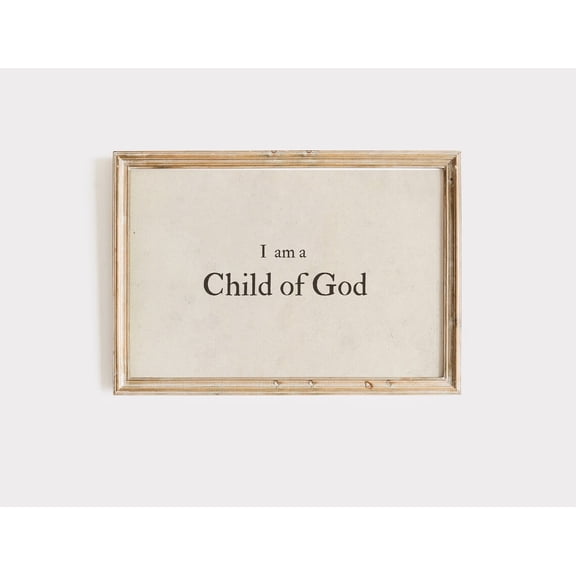 I Am A Child Of God Christian Gallery Wall Art Christian Bedroom Decor, Unframed Paper Poster 8x10in