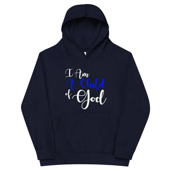 I Am A Child of God I Kids Fleece Hoodie