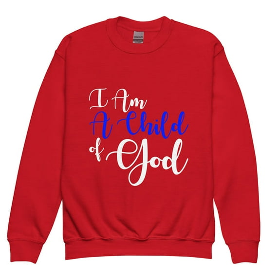 I Am A Child of God I Youth Sweatshirt