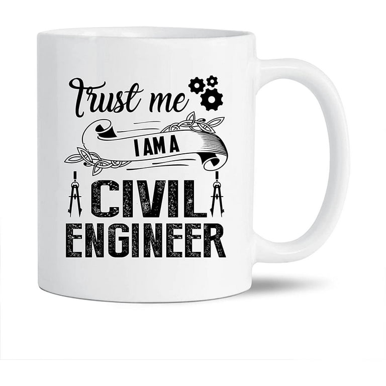 https://i5.walmartimages.com/seo/I-Am-A-Civil-Engineer-White-Travel-Coffee-Cup-Ceramic-Mugs-Novelty-Teacup-Gift-Ideas-For-Friends-Funny-Mug-11-Oz_0af42ace-3574-42d0-9ec5-cb42292621b8.ad146ca9e0598a5046b49f1ab989c566.jpeg?odnHeight=768&odnWidth=768&odnBg=FFFFFF