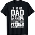 thumbnail image 1 of I Am A Dad, Grandpa And A Veteran Nothing Scares Me T-Shirt, 1 of 4