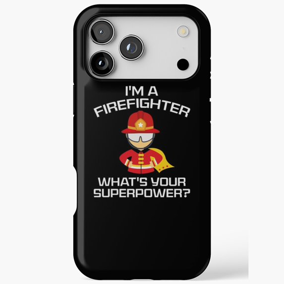 I Am A Firefighter Proud Job Title Text IPhone Case 17 Through 11 Pro i-am-a-firefighter-proud-job-title-text-iphone-case-17-through-11-pro