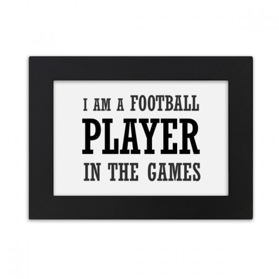 I Am A Football Player In The Games Desktop Photo Frame Ornaments Picture Art Painting