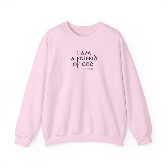 I Am A Friend Of God Women Unisex Heavy Blendâ„¢ Crewneck Sweatshirt