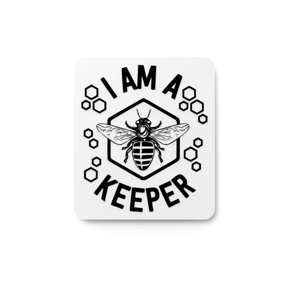 I Am A Keeper | Funny sign For Home or Office