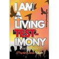 thumbnail image 1 of I Am A Living Testimony, (Paperback), 1 of 1