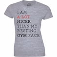 thumbnail image 1 of I Am A Lot Nicer Than My Resting Gym Face Workout Gym Fitness Running T-Shirt, 1 of 4
