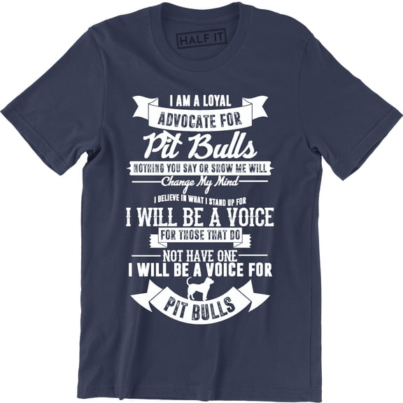 I Am A Loyal Advocate For Pit Bull - For Dog Lover Men's T-Shirt