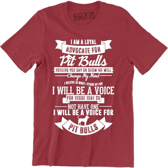I Am A Loyal Advocate For Pit Bull - For Dog Lover Men's T-Shirt