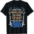 thumbnail image 1 of I Am A Medical Coder T Shirt, An Awesome Medical Coder Shirt, 1 of 3