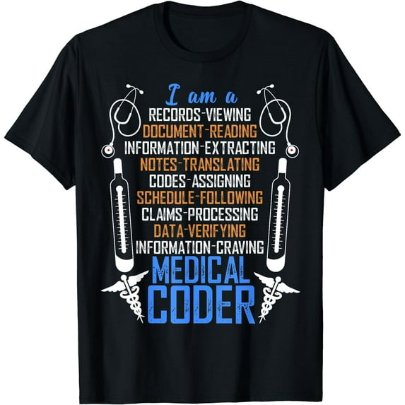 I Am A Medical Coder T Shirt, An Awesome Medical Coder Shirt