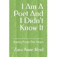 thumbnail image 1 of I Am A Poet And I Didn't Know It: Poetry From The Heart, (Paperback), 1 of 1